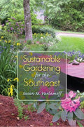 Sustainable Gardening for the Southeast - MPHOnline.com