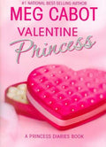 Valentine Princess (The Princess Diaries #4 1/4) - MPHOnline.com