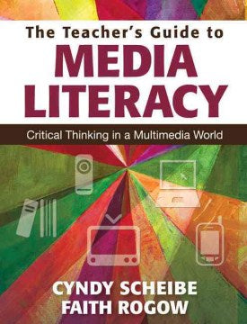 The Teacher's Guide to Media Literacy - MPHOnline.com