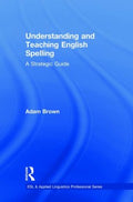 Understanding and Teaching English Spelling - MPHOnline.com