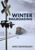 Winter Railroading - MPHOnline.com