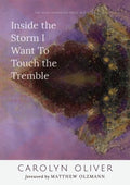 Inside the Storm I Want to Touch the Tremble - MPHOnline.com