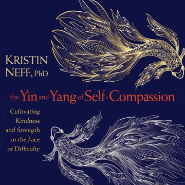 The Yin and Yang of Self-Compassion - MPHOnline.com