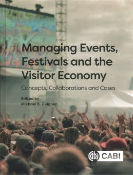 Managing Events, Festivals and the Visitor Economy - MPHOnline.com