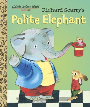 Richard Scarry's Polite Elephant - MPHOnline.com