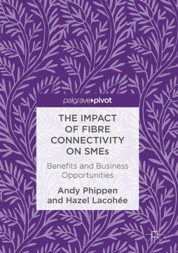 The Impact of Fibre Connectivity on Smes - MPHOnline.com