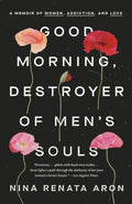 Good Morning, Destroyer of Men's Souls - MPHOnline.com