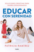 Educar con serenidad/ Educate with Serenity - MPHOnline.com