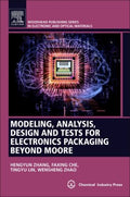 Modeling, Analysis, Design, and Tests for Electronics Packaging Beyond Moore - MPHOnline.com