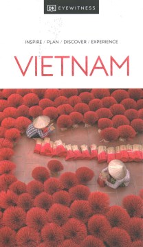 DK Eyewitness Vietnam  (DK Eyewitness Travel Guides Vietnam & Angkor Wat) (Reprint) - MPHOnline.com