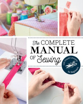 The Complete Manual of Sewing - MPHOnline.com