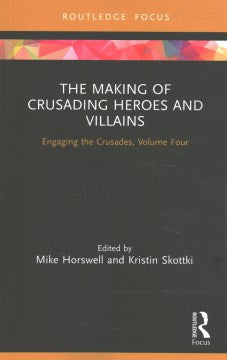 The Making of Crusading Heroes and Villains - MPHOnline.com