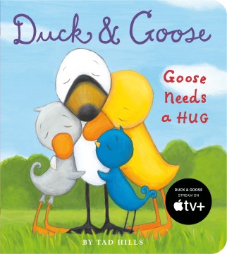 Duck & Goose, Goose Needs a Hug - MPHOnline.com