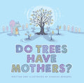 Do Trees Have Mothers? - MPHOnline.com