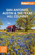 Fodor's San Antonio, Austin & the Texas Hill Country - MPHOnline.com