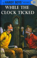 Hardy Boys #11 While The Clock Ticked - MPHOnline.com