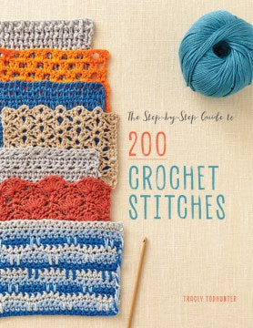 The Step-by-Step Guide to 200 Crochet Stitches - MPHOnline.com