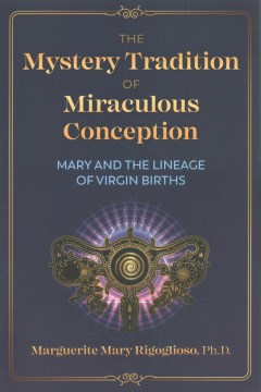 The Mystery Tradition of Miraculous Conception - MPHOnline.com