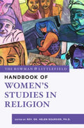 The Rowman & Littlefield Handbook of Women?s Studies in Religion - MPHOnline.com