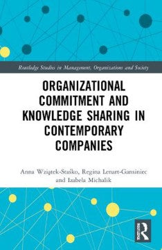 Organizational Commitment and Knowledge Sharing in Contemporary - MPHOnline.com