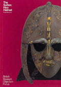 The Sutton Hoo Helmet - MPHOnline.com