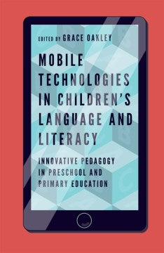 Mobile Technologies in Children?s Language and Literacy - MPHOnline.com