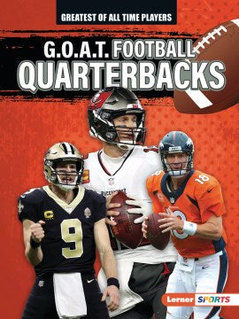 G.O.A.T. Football Quarterbacks - MPHOnline.com