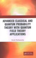 Advanced Classical and Quantum Probability Theory With Quantum Field Theory Applications - MPHOnline.com