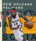 The Story of the New Orleans Pelicans - MPHOnline.com