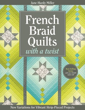 French Braid Quilts With a Twist - MPHOnline.com