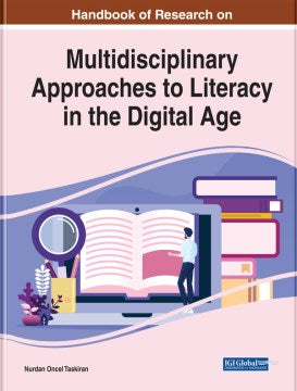 Handbook of Research on Multidisciplinary Approaches to Literacy in the Digital Age - MPHOnline.com