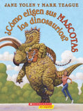 C?mo eligen sus mascotas los dinosaurios?/ How Do Dinosaurs Choose Their Pets - MPHOnline.com