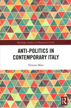 Anti-Politics in Contemporary Italy - MPHOnline.com