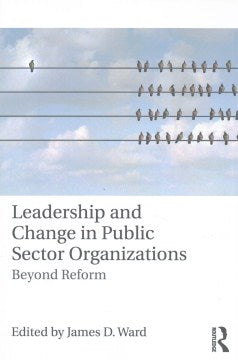 Leadership and Change in Public Sector Organizations - MPHOnline.com