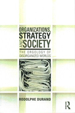 Organizations, Strategy and Society - MPHOnline.com