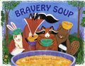 Bravery Soup - MPHOnline.com