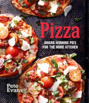 Pizza - Award-Winning Pies For The Home Kitchen - MPHOnline.com