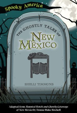 The Ghostly Tales of New Mexico - MPHOnline.com