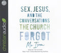 Sex, Jesus, and the Conversations the Church Forgot - MPHOnline.com