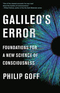 Galileo's Error - Foundations for a New Science of Consciousness - MPHOnline.com