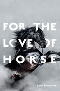 For the Love of Horse - MPHOnline.com