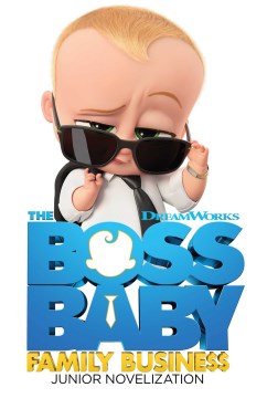 The Boss Baby Family Business Junior Novelization - MPHOnline.com