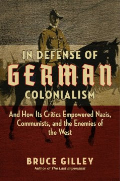 In Defense of German Colonialism - MPHOnline.com