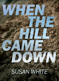 When the Hill Came Down - MPHOnline.com