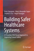 Building Safer Healthcare Systems - MPHOnline.com