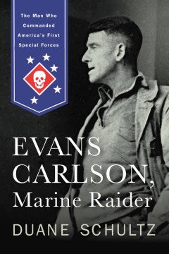 Evans Carlson, Marine Raider - MPHOnline.com