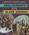 Abolitionists and Slave Owners - MPHOnline.com