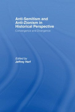 Anti-Semitism and Anti-Zionism in Historical Perspective - MPHOnline.com