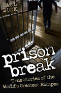 Prison Break: True Stories Of The World`S Greatest Escape - MPHOnline.com