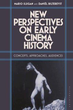 New Perspectives on Early Cinema History - MPHOnline.com